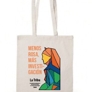 Tote bag solidaria: menos rosa, más investigación